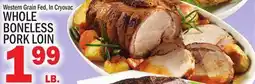 C Town WHOLE BONELESS PORK LOIN offer