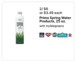 Walgreens Primo Spring Water Products, 25 oz offer