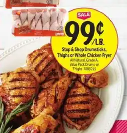 Stop&Shop Stop & Shop Drumsticks, Thighs or Whole Chicken Fryer offer