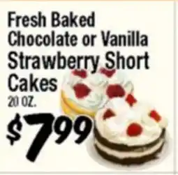 Western Beef Fresh Baked Chocolate or Vanilla Strawberry Short Cakes offer