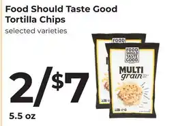 Lifethyme Food Should Taste Good Tortilla Chips offer