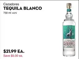 Bristol Farms Cazadores TEQUILA BLANCO offer