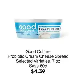 Bristol Farms Good Culture Probiotic Cream Cheese Spread offer