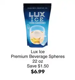 Bristol Farms Lux Ice Premium Beverage Spheres offer