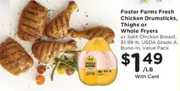 Ralphs Foster Farms Fresh Chicken Drumsticks, Thighs or Whole Fryers offer