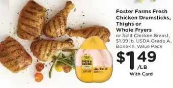 Foster Farms Fresh Chicken Drumsticks, Thighs or Whole Fryers