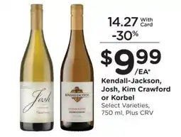 Ralphs Kendall-Jackson, Josh, Kim Crawford or Korbel offer