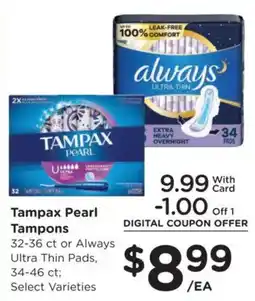 Ralphs Tampax Pearl Tampons or Always Ultra Thin Pads offer