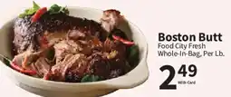 Food City Food City Fresh Boston Butt offer