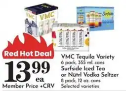 Pavilions Vmc Tequila Variety or Surfside Iced Tea or Nütrl Vodka Seltzer offer