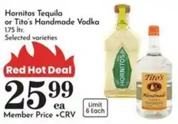 Pavilions Hornitos Tequila or Tito's Handmade Vodka offer