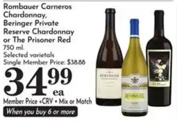 Pavilions Rombauer Carneros Chardonnay, Beringer Private Reserve Chardonnay or The Prisoner Red offer