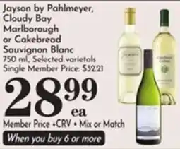 Pavilions Jayson by Pahlmeyer Cloudy Bay Marlborough or Cakebread Sauvignon Blanc offer