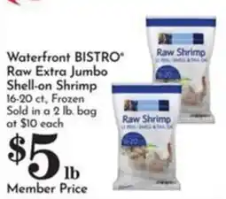 Pavilions Waterfront Bistro raw extra jumbo shell-on shrimp offer