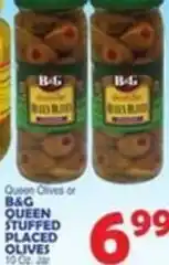 Bravo Supermarkets B&G Quuen Stuffed Placed Olives offer