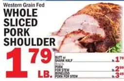 Bravo Supermarkets Western Grain Fed whole sliced pork shoulder offer