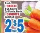 Bravo Supermarkets Fresh garlic, fresh carrots offer