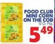 Bravo Supermarkets Food Club mini corn on the cob offer