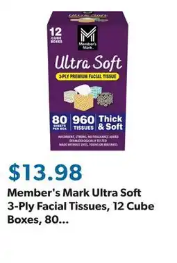 Sam's Club Member's Mark Ultra Soft 3-Ply Facial Tissues, 12 Cube Boxes, 80 tissues/box offer