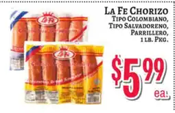Trade Fair Supermarket LA FE CHORIZO Tipo Colombiano, Tipo Salvadoreno, Parrillero offer