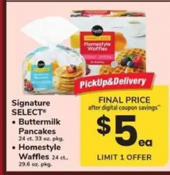 Signature SELECT Buttermilk Pancakes & Homestyle Waffles