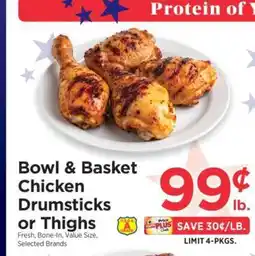 ShopRite Bowl & Basket Chicken Drumsticks or Thighs offer