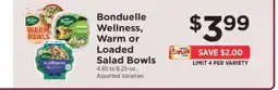 ShopRite Bonduelle Wellness, Warm or Loaded Salad Bowls offer