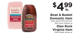 ShopRite Bowl & Basket Domestic Ham or Glen Rock Virginia Ham offer
