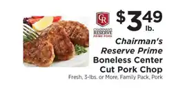 ShopRite Chairman's Reserve Prime Boneless Center Cut Pork Chop offer