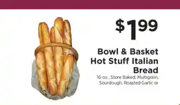 ShopRite Bowl & Basket Hot Stuff Italian Bread offer