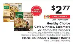 ShopRite Healthy Choice Cafe Dinners, Steamers or Complete Dinners / Marie Callender’s Dinner Bowls offer