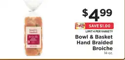 ShopRite Bowl & Basket Hand Braided Brioche offer