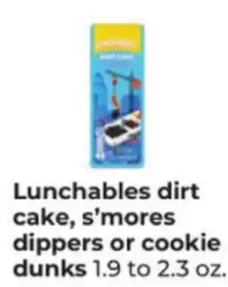 Hy-Vee Lunchables dirt cake, s'mores dippers or cookie dunks offer
