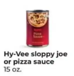 Hy-Vee Hy-Vee sloppy joe or pizza sauce offer