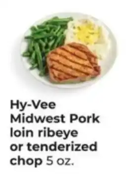Hy-Vee Hy-Vee Midwest Pork loin ribeye or tenderized chop offer