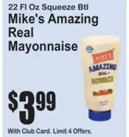 SuperFresh 22 Fl Oz Squeeze Btl Mike's Amazing Real Mayonnaise offer