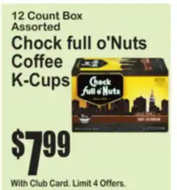 SuperFresh Chock full o'Nuts Coffee K-Cups offer