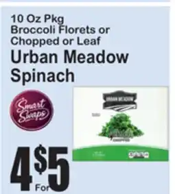 SuperFresh Broccoli Florets or Chopped or Leaf Urban Meadow Spinach offer