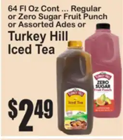 SuperFresh 64 Fl Oz Cont ... Regular or Zero Sugar Fruit Punch or Assorted Ades or Turkey Hill Iced Tea offer