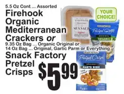 SuperFresh Firehook Organic Mediterranean Crackers or Snack Factory Pretzel Crisps offer