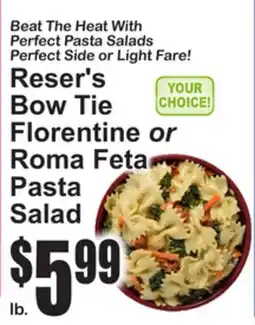 SuperFresh Reser's Bow Tie Florentine or Roma Feta Pasta Salad offer