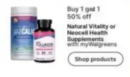 Walgreens Natural Vitality or Neocell Health Supplements offer