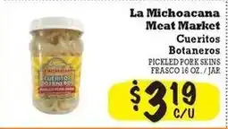 La Michoacana La Michoacana Meat Market Cueritos Botaneros offer