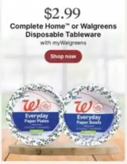 Walgreens Complete Home or Walgreens Disposable Tableware offer