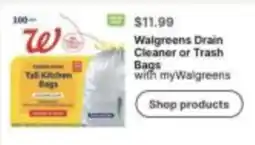 Walgreens Walgreens Drain Cleaner or Trash Bags offer