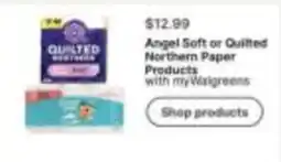 Walgreens Angel Soft or Quilted Northern Paper Products offer