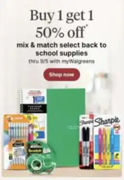 Walgreens Buy 1 get 1 50% off mix & match select back to school supplies offer