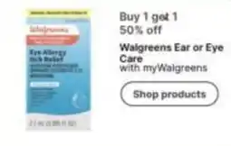 Walgreens Walgreens Ear or Eye Care offer