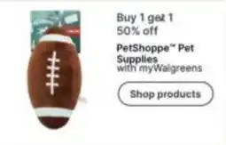 Walgreens PetShoppe™ Pet Supplies offer