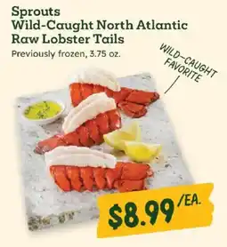 Sprouts Farmers Market Sprouts wild-caught north atlantic raw lobster tails offer